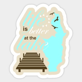 Life Is Better at the Lake-Glen Lake Sticker
